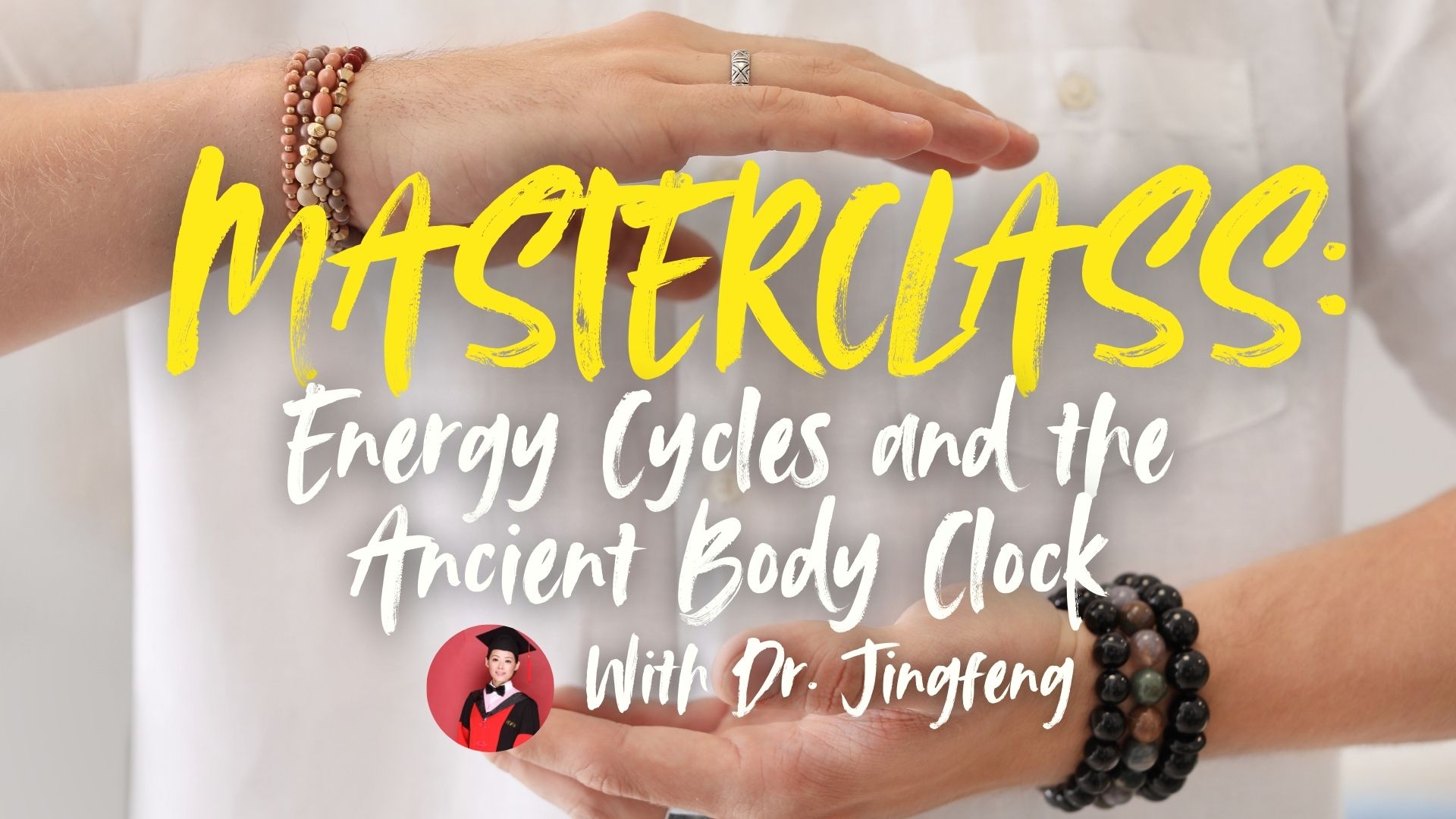 Masterclass: Energy Cycles and the Ancient Body Clock